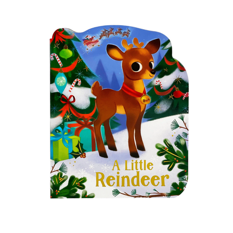 A Little Reindeer Shaped Christmas Board Book