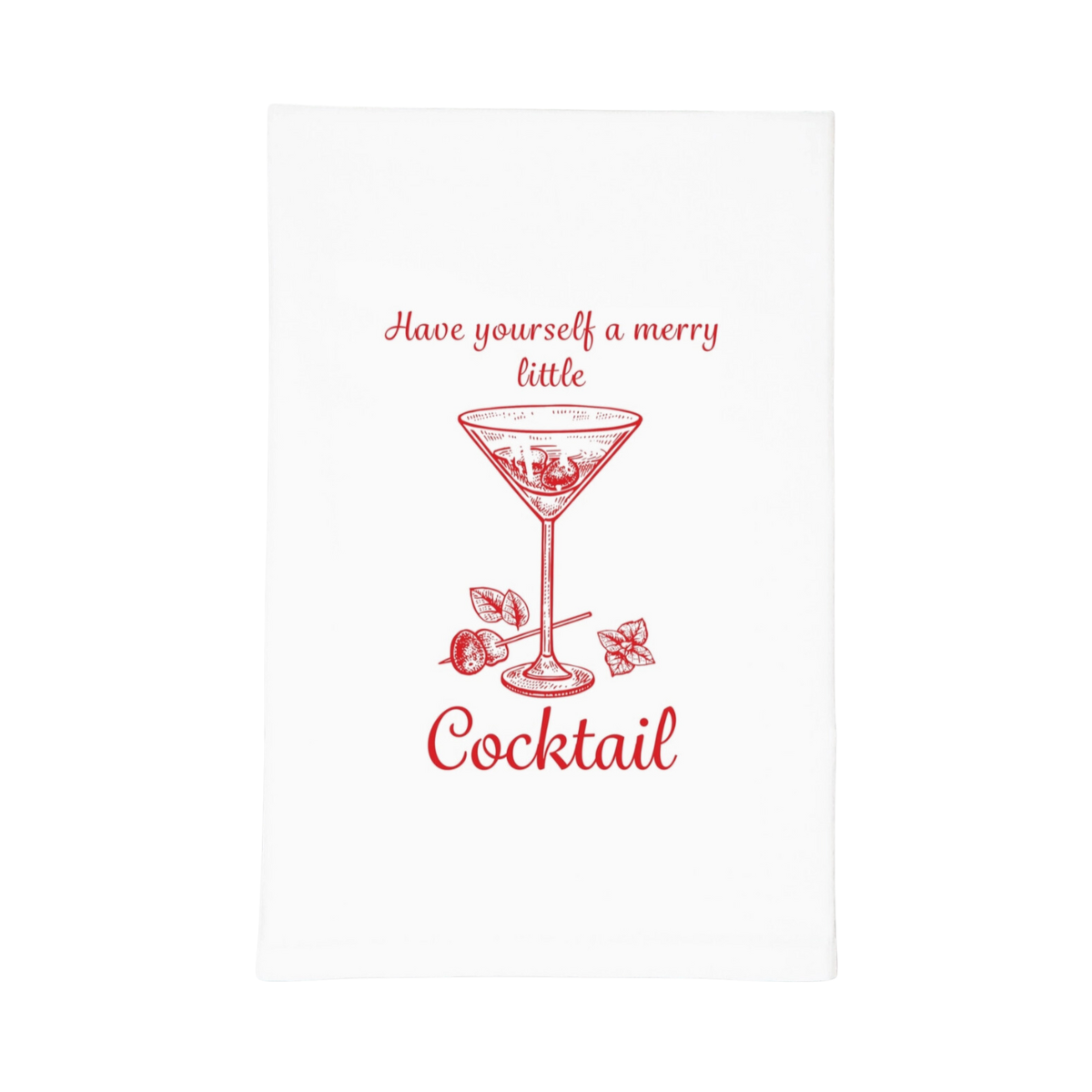 Have Yourself A Merry Little Cocktail Christmas Tea Towel