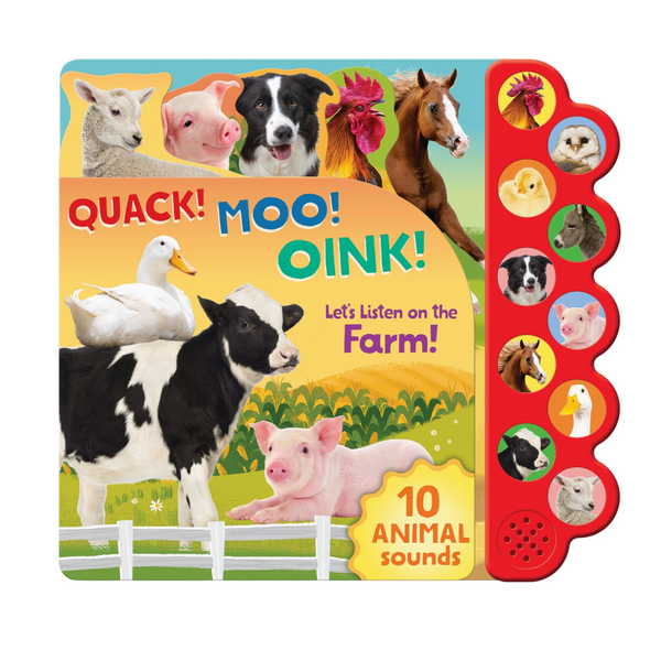 Quack! Moo! Oink! Sound Book