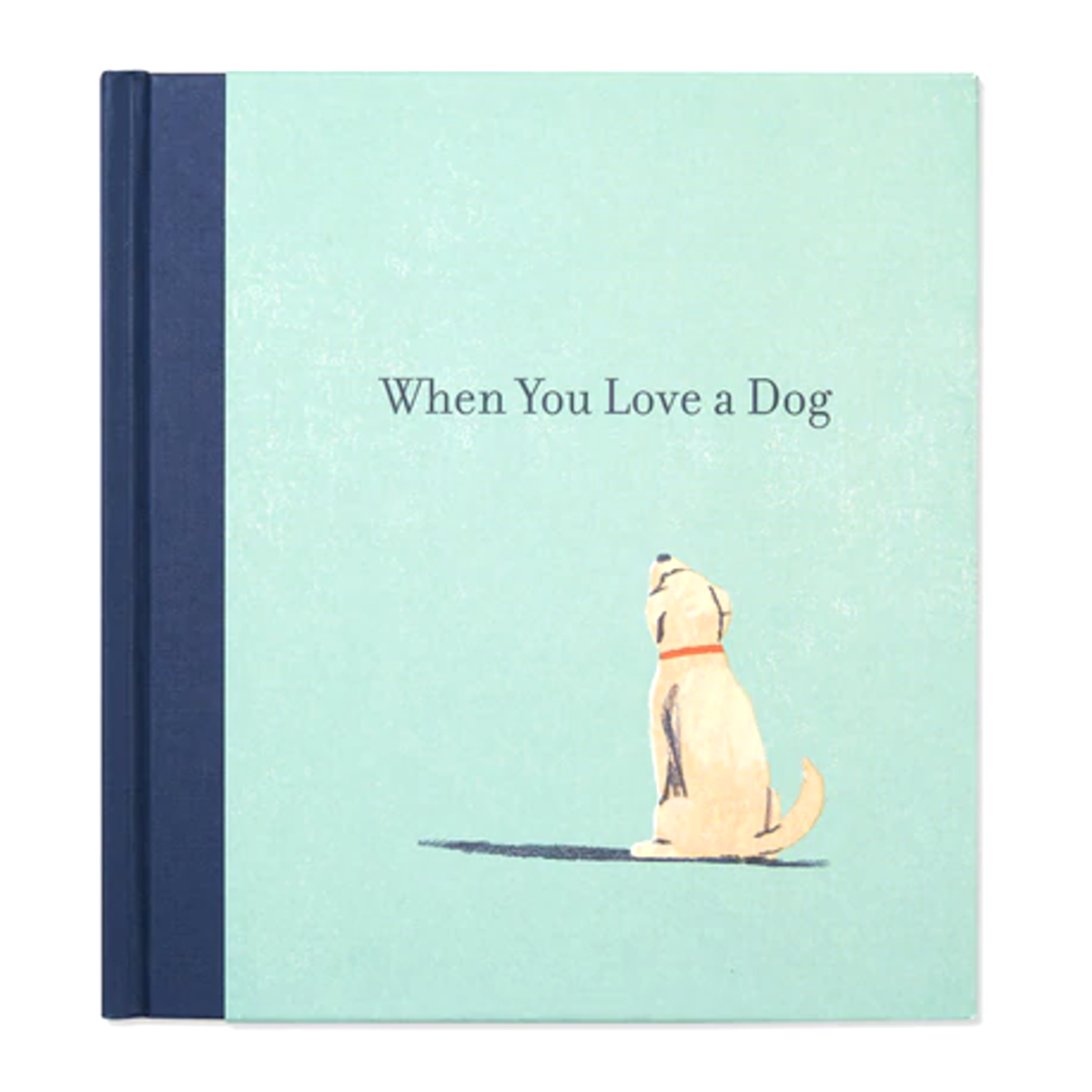 When You Love a Dog Book